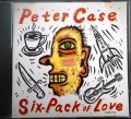 CD輸入盤★Six Pack of Love★Peter Case ピーター・ケイス