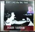 CD★ジャスト・ライク・ザ・ビッグ・タイム…オンリー・スモーラー★ジェリー・イエスター Jerry Yester