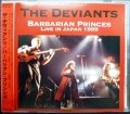 CD★バーバリアン・プリンシズ LIVE IN JAPAN 1999★ザ・デヴィアンツ The Deviants /ミック・ファレン