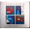 CD★コミックオペラ Comicopera★ロバート・ワイアット Robert Wyatt★デジパック仕様