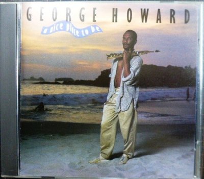 画像1: CD★ア・ナイス・プレイス・トゥ・ビー★ジョージ・ハワード George Howard★32XD-674