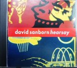 CD輸入盤★Hearsay★David Sanborn デイヴィッド・サンボーン