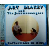 CD★リフレクション・イン・ブルー★アート・ブレイキー & ザ・ジャズ・メッセンジャーズ Art Blakey And The Jazzmessengers