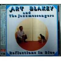 CD★リフレクション・イン・ブルー★アート・ブレイキー & ザ・ジャズ・メッセンジャーズ Art Blakey And The Jazzmessengers