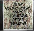 CD輸入盤★John Abercrombie, Marc Johnson, Peter Erskine★ジョン・アバークロンビー ピーター・アースキン マーク・ジョンソン★ECM 1390
