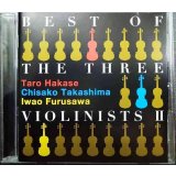 CD★BEST OF THE THREE VIOLINISTS II★葉加瀬太郎 高嶋ちさ子 古澤巌