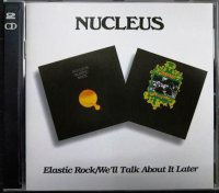 2CD輸入盤★Elastic Rock / We'll Talk About It Later★Nucleus ニュークリアス　イアン・カー