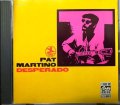 CD輸入盤★Desperado★Pat Martino パット・マルティーノ
