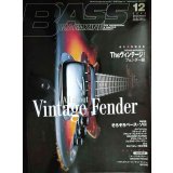 BASS MAGAZINE ベース・マガジン 2005年12月号★All about Vintage Fender ヴィンテージ! フェンダー編/リチャード・ボナ/フランツ・フェルディナンド