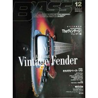 BASS MAGAZINE ベース・マガジン 2005年12月号★All about Vintage Fender ヴィンテージ! フェンダー編/リチャード・ボナ/フランツ・フェルディナンド