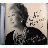 CD★No Reason 3 洋樂想ひ★高橋真梨子