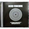 CD輸入盤★Orgasm★Head Machine ヘッド・マシーン