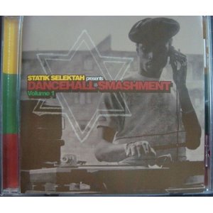 画像: CD輸入盤★DANCEHALL SMASHMENT Volume 1★STATIK SELEKTAH presents スタティック・セレクター