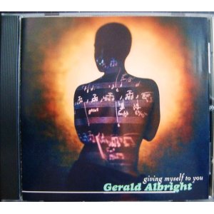 画像: CD輸入盤★Giving Myself to You★Gerald Albright ジェラルド・アルブライト