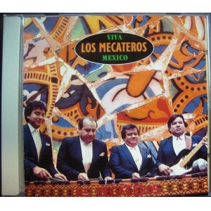 画像: CD★ビバ・メキシコ VIVA MEXICO★ロス・メカテーロス los mecateros★マリンバ