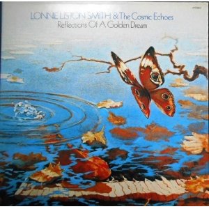 画像: CD★リフレクションズ・オブ・ア・ゴールデン・ドリーム(夢幻)★ロニー・リストン・スミス Lonnie Liston Smith & The Cosmic Echoes★紙ジャケット仕様