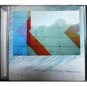 画像: CD輸入盤★Magico★Charlie Haden / Jan Garbarek / Egberto Gismonti  チャーリー・ヘイデン/ヤン・ガルバレク/エグベルト・ジスモンチ