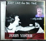 画像: CD★ジャスト・ライク・ザ・ビッグ・タイム…オンリー・スモーラー★ジェリー・イエスター Jerry Yester