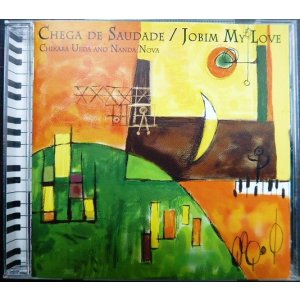 画像: CD★想いあふれて ジョビン・マイ・ラヴ　Chega de Saudade JOBIM MY LOVE★上田力＆ナンダ・ノヴァ Chikara Ueda Nanda Nova