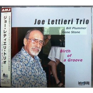 画像: CD★バース・オブ・ア・グルーブ★ジョー・レティエリ・トリオ Joe Lettieri Trio