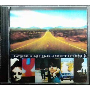 画像: CD輸入盤★Stoned & Dethroned★The Jesus And Mary Chain ジーザス & メリー・チェイン