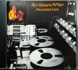 画像: CD輸入盤★Recorded Live★Ten Years After テン・イヤーズ・アフター